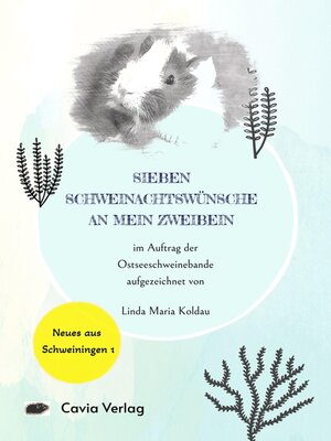 cover image of Sieben Schweinachtswünsche an mein Zweibein